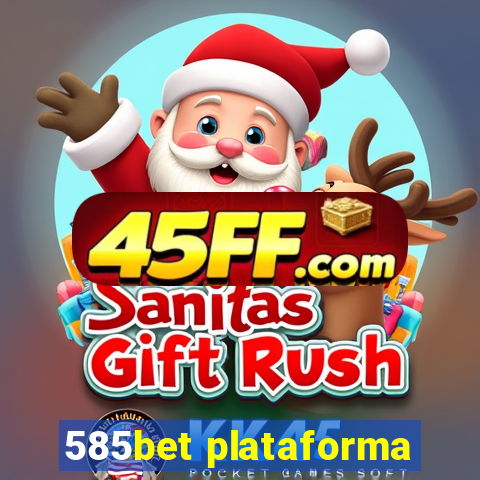 585bet plataforma